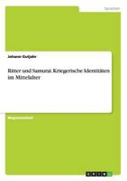 Ritter Und Samurai. Kriegerische Identitaten Im Mittelalter 3656611955 Book Cover