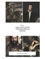Titien des couleurs volèes par la peste: Titien B089TT2WFV Book Cover