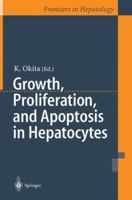 Growth, Proliferation, and Apoptosis of Hepatocytes 4431703233 Book Cover