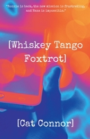 [Whiskey Tango Foxtrot] (Veronica Tracey Spy/PI) 0473670674 Book Cover