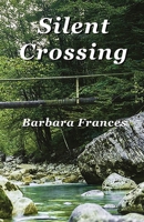 Silent Crossing 1951776755 Book Cover