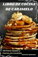 Libro de Cocina de Caramelo (Spanish Edition) 1836119992 Book Cover