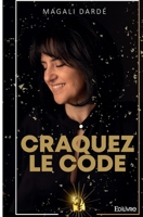 Craquez le code (French Edition) 2414567619 Book Cover