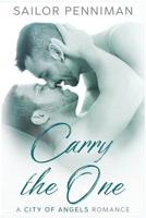 Carry the One: A City of Angels Romance 099934871X Book Cover