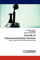 Growth of Telecommunication Services: Social, Cultural and Techno-Economical Issues 3843386501 Book Cover