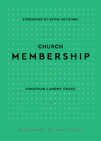 Church Membership (Blessings of the Faith) B0CP6Z32JS Book Cover