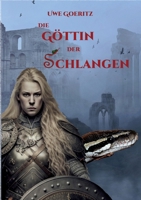 Die Göttin der Schlangen: Die Chroniken von Mirento Teil 3 3757819780 Book Cover