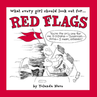 Red Flags: What Every Girl Should Look Out For 1582348448 Book Cover