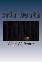 Crib Death 1500356581 Book Cover