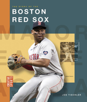 The Story of the Boston Red Sox (Creative Sports: Major League Baseball) B0FBQWK8WD Book Cover