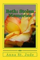 Beth: Stolen Memories 1535254769 Book Cover