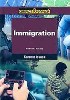 Immigration (Compact Research: Current Issues) 1601520956 Book Cover
