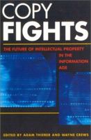 Copy Fights: The Future of Intellectual Property in the Information Age 1930865244 Book Cover