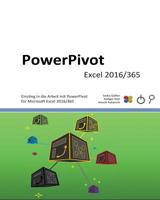 PowerPivot : Einstieg in Die Arbeit Mit PowerPivot F?r Microsoft Excel 2016 1523868228 Book Cover