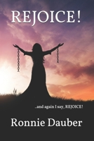 REJOICE!: ...and again I say, rejoice! B08B73KHTN Book Cover