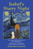 Isabel's Starry Night, The Magical Quest for Alchemy B0BKCNPD62 Book Cover