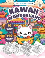 Kawaii Coloring Wonderland: A Playful Journey of Color and Cuteness For Kids And Adults B0C9SNQG14 Book Cover