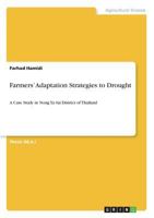 Farmers' Adaptation Strategies to Drought: A Case Study in Nong Ya Sai District of Thailand 3668525854 Book Cover