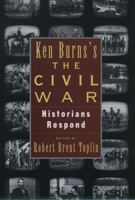 Ken Burns's The Civil War: Historians Respond 0195093305 Book Cover