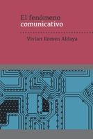 El fenómeno comunicativo (Spanish Edition) 6079663899 Book Cover