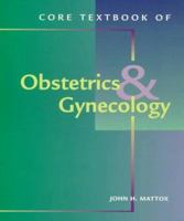 Core Textbook of Obstetrics & Gynecology 0815160356 Book Cover