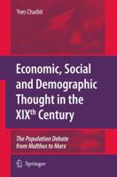 Economic, Social and Demographic Thought in the Xixth Century 1402099592 Book Cover