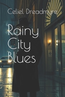 Rainy City Blues B0GM6GC989 Book Cover