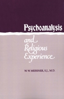 Psychoanalysis and Religious Experience 0300037511 Book Cover