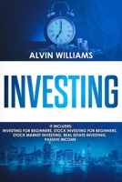 Investing: 5 Manuscripts: Investing for Beginners, Stock Investing for Beginners, Stock Market Investing, Real Estate Investing, Passive Income 1801587655 Book Cover
