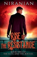 The Rise of the Resistance (The Elite and the Rogues) 1393838812 Book Cover