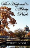 What Happened in Abbity Park 1601542844 Book Cover