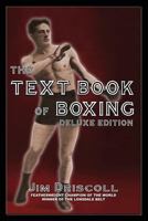 The Text Book of Boxing: The Deluxe Edition 0973769823 Book Cover