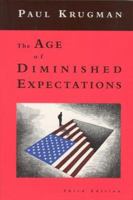 The Age of Diminished Expectations: U.S. Economic Policy in the 1990s 0262610922 Book Cover