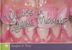 What's in Your Mouth?/What's in Your Child's Mouth? 086715618X Book Cover