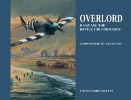 Overlord: D-Day and the Battle for Normandy 0954997034 Book Cover