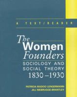 The Women Founders: Sociology and Social Theory, 1830-1930, A Text with Readings 0070371695 Book Cover