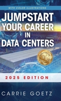 Jumpstart Your Career in Data Centers: 2025 Edition B0FD3W21L4 Book Cover