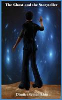 The Ghost and The Storyteller 0983388806 Book Cover