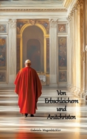 Von Erbschleichern und Antichristen (German Edition) 3384710495 Book Cover