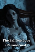 The Fall For Love (Paranormal) B0DRY4BMS8 Book Cover
