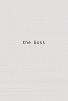 The BOSS notebook: College Ruled Notebook, Grey, 6 by 9 1701311062 Book Cover