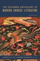 The Columbia Anthology of Modern Chinese Literature 0231080034 Book Cover