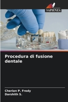 Procedura di fusione dentale (Italian Edition) 6630095790 Book Cover
