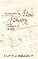 Strengthening Music Ministry in the Evangelical Church 1973643014 Book Cover