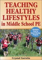 Teaching Healthy Lifestyles in Middle School PE: Strategies from an Award-Winning Program 0070857881 Book Cover