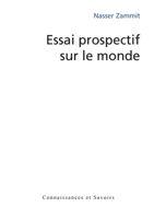Essai prospectif sur le monde (French Edition) 275390152X Book Cover
