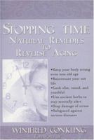 Stopping Time: Natural Remedies to Reverse Aging 044022411X Book Cover