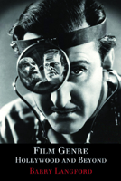 Film Genre: Hollywood and Beyond 0748619038 Book Cover