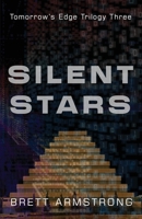 Silent Stars (Tomorrow's Edge Trilogy) 1649173377 Book Cover