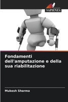 Fondamenti dell'amputazione e della sua riabilitazione (Italian Edition) 6203582344 Book Cover